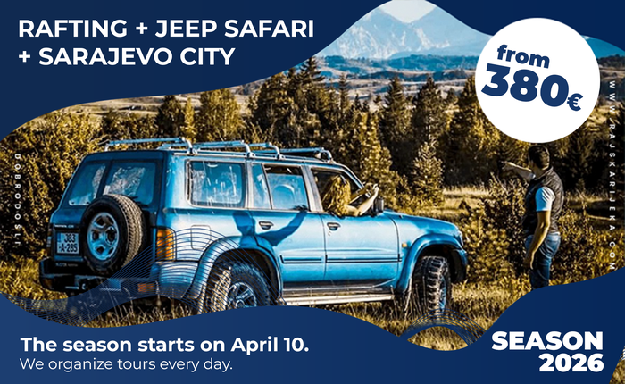 Tara Rafting + Jeep Safari + Sarajevo City Break – 6-day Arrangement 2026