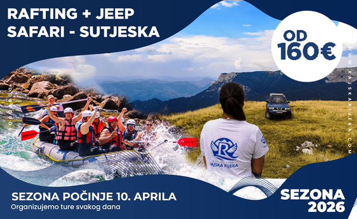 Rafting + Jeep safari Sutjeska - Rajska RIjeka 2026