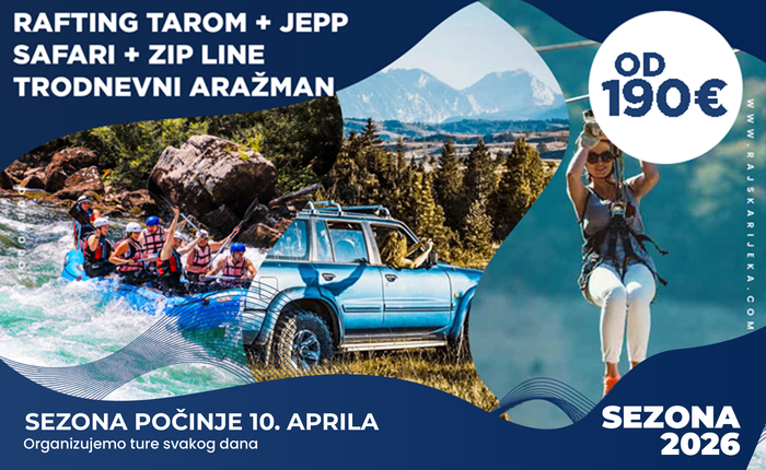 Rafting Tarom + Jeep Safari + Zip Line - Trodnevni aranžman - Rajska Rijeka 2026