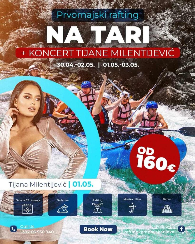 Prvomajski rafting na Tari + koncert Tijane Milentijević